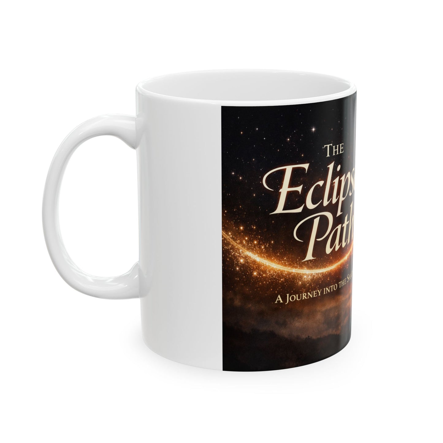Eclipse Path Ceramic Mug — Solar Eclipse Coffee Cup with Cosmic Nightscape (11oz, 15oz)